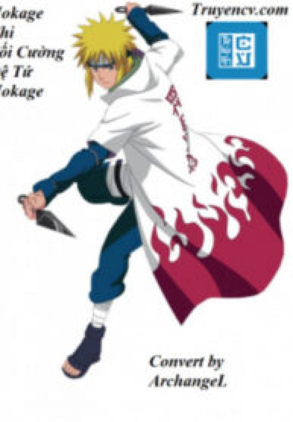 Hỏa Ảnh Chi Tối Cường Hokage Đệ Tứ Audio