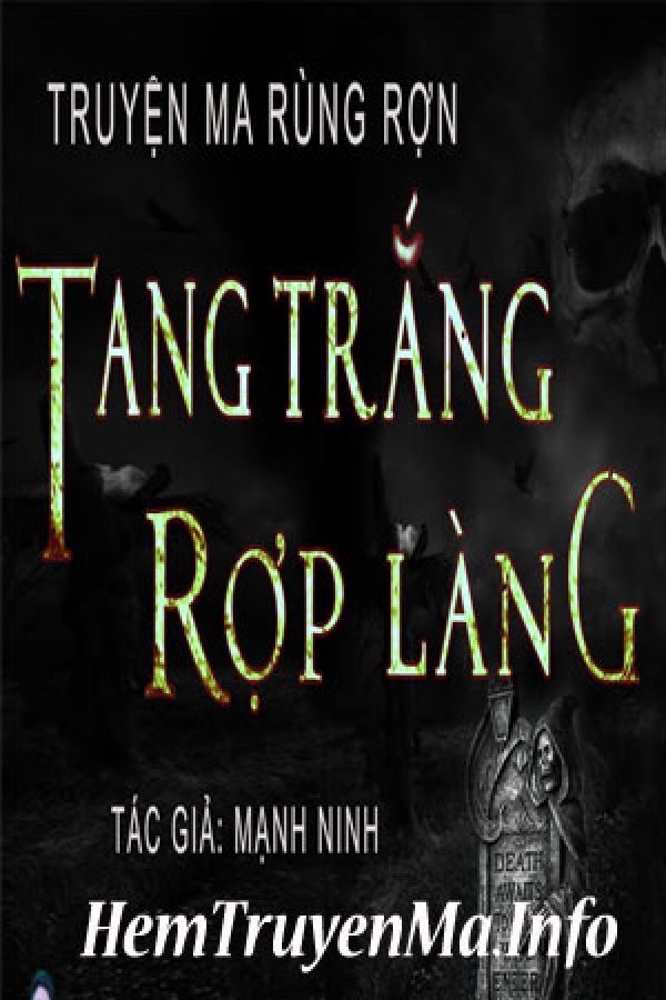 Tang Trắng Rợp Làng